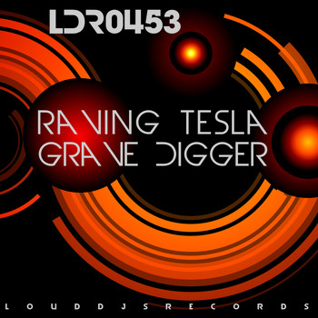 Raving Tesla - Grave Digger