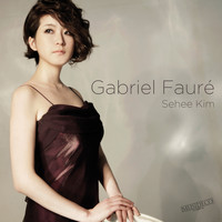 Seehee Kim - Gabriel Fauré