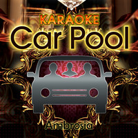 Karaoke Carpool - Karaoke Carpool Presents Ambrosia (Karaoke Version)