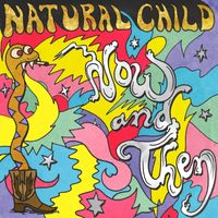 Natural Child - Now and Then - Single