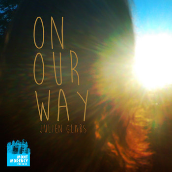 Julien Glabs - On Our Way
