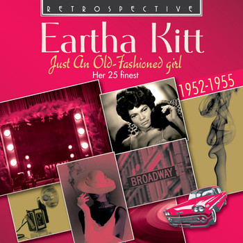 Eartha Kitt - Eartha Kitt: Just an Old-Fashioned Girl