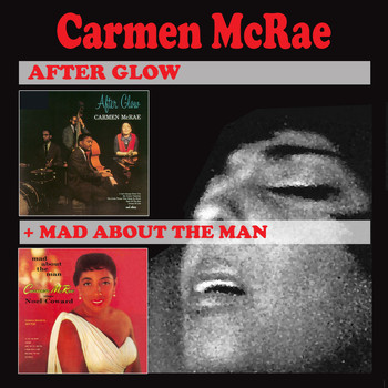 Carmen McRae - After Glow & Mad About the Man Feat. Ray Bryant (Bonus Track Version)