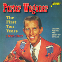Porter Wagoner - The First Ten Years
