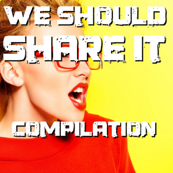 Various Artists - We Should Share It