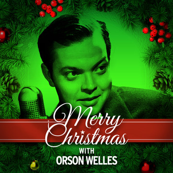 Orson Welles - Merry Christmas with Orson Welles