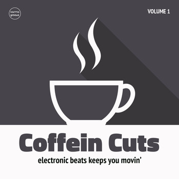 Various Artists - Caffeine Cuts, Vol. 1 (Electronic Beats Keep You Movin')