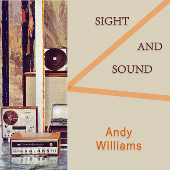 Andy Williams - Sight And Sound