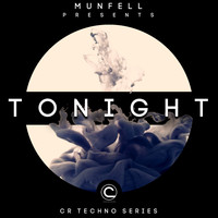 Munfell Muzik - Tonight (CR Techno Series)
