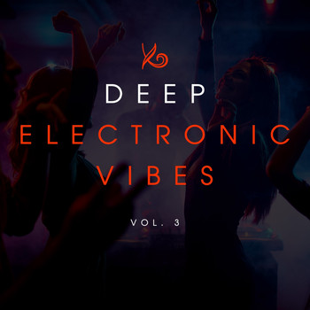 Various Artists - Deep Electronic Vibes, Vol. 3