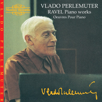Vlado Perlemuter & Maurice Ravel - Ravel: Piano Works