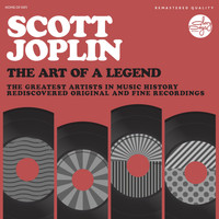 Scott Joplin - The Art Of A Legend