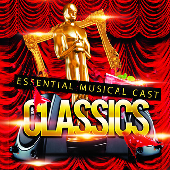 Musical Cast Recording - Essential Musical Cast Classics