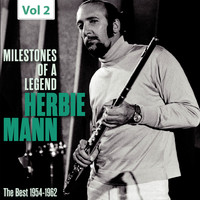 Herbie Mann - Milestones of a Legend - Herbie Mann, Vol. 2