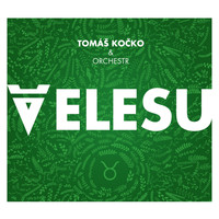 Tomas Kocko & Orchestr - Velesu