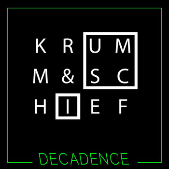 Krumm & Schief - Decadence