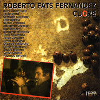 Roberto Fats Fernández - Cuore