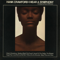 Hank Crawford - I Hear a Symphony