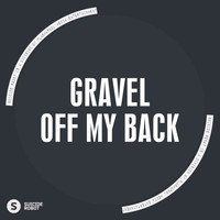 Gravel - Off My Back