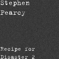 Stephen Pearcy - Recipe for Disaster 2