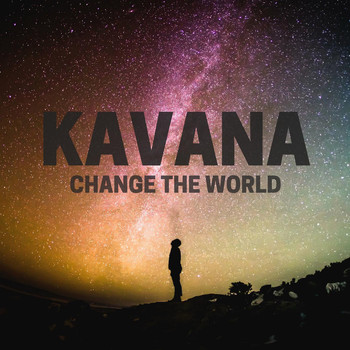 Kavana - Change the World - EP