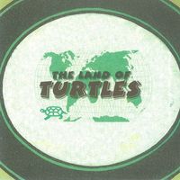 Turtles - Land of Turtles