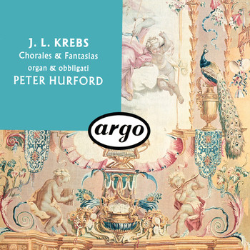Peter Hurford - Krebs: Chorales & Fantasias