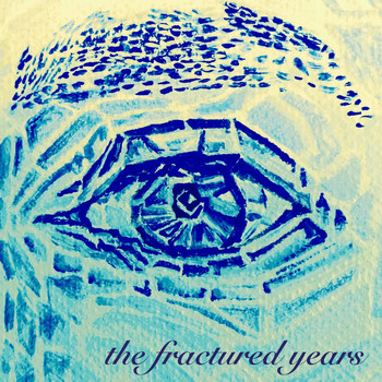 The Fractured Years - The Fractured Years