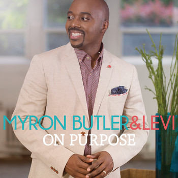 Myron Butler & Levi - On Purpose (Deluxe)