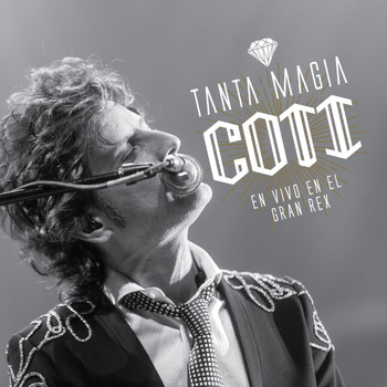 Coti - Tanta Magia (En Vivo En El Gran Rex / 2015)