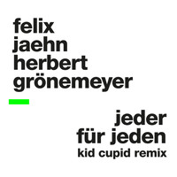 Felix Jaehn, Herbert Grönemeyer - Jeder für Jeden (Kid Cupid Remix)