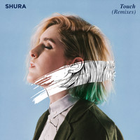 Shura - Touch (Remixes)