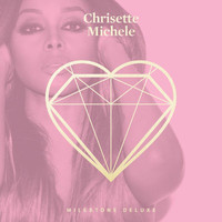 Chrisette Michele - Milestone (Deluxe)