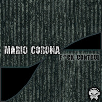 Mario Corona - F*ck Control