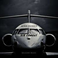Mike Slider - Air Combat