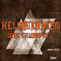 Hellmekanism - Dark Chlorophyll