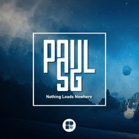 Paul SG - Nothing Leads Nowhere
