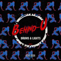 Behind-U - Drums & Lights