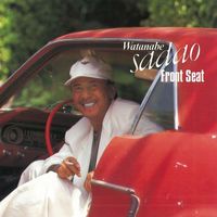 Sadao Watanabe - Front Seat ('09 Digital remastering)