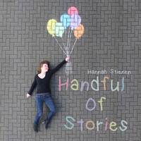 Hannah Stienen - Handful of Stories