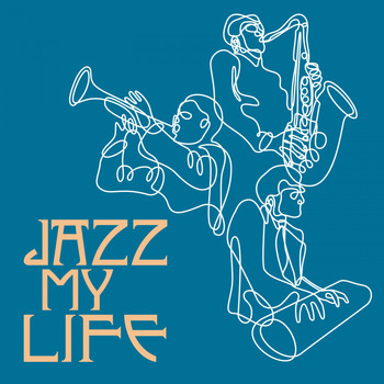 Various Artists - Jazz My Life