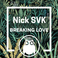 Nick SVK - Breaking Love