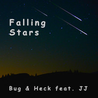 Bug & Heck feat. JJ - Falling Stars