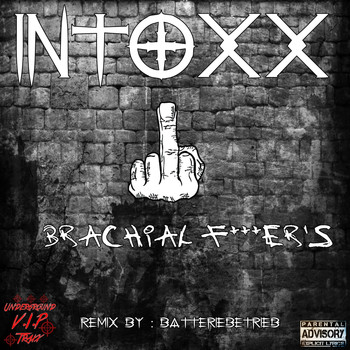 InToXx - Brachial Fucker's