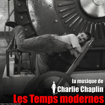 Charlie Chaplin - Les temps modernes (Bande originale du film)