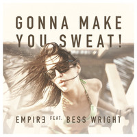 Empir3 feat. Bess Wright - Gonna Make You Sweat