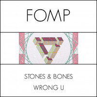 Stones & Bones - Wrong U Remixes