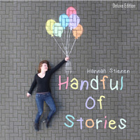 Hannah Stienen - Handful of Stories (Deluxe Edition)