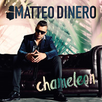 Matteo Dinero - Chameleon