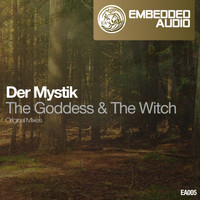 Der Mystik - The Goddess & The Witch